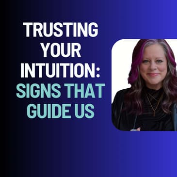 Trusting Your Intuition: Signs That Guide Us - Psychic Medium, Isabeau Maxwell