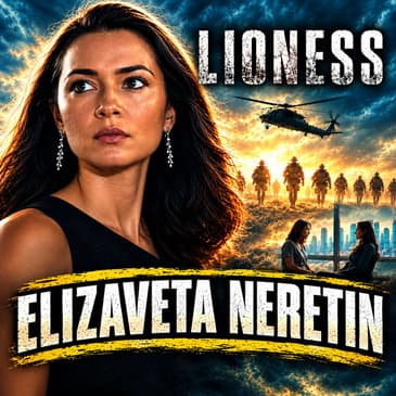 Episode 625 | Elizaveta Neretin | "Lioness" (Oleksandra)