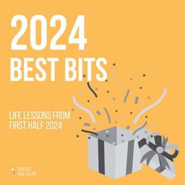 #083 Life Lessons 2024