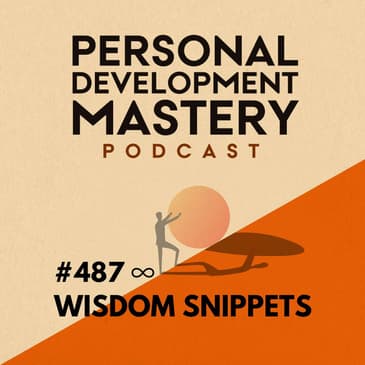 The Infinity Wave: harnessing love, compassion, and flow (Personal development wisdom snippets) | #487