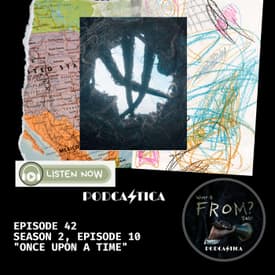 42. What is Fromcast - Season 2, Episode 10 "Once Upon a time" Season Finale