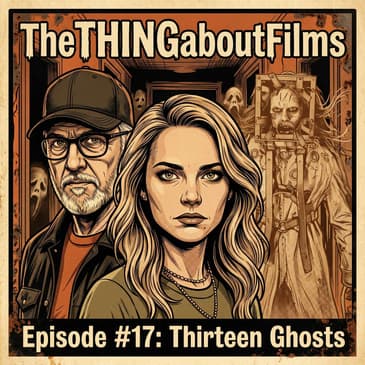 |Thir13en Ghosts (2001): The Most Underrated Haunted House?