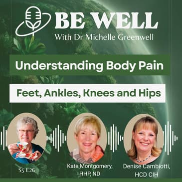 Understanding Body Pain: Feet, Ankles, Knees, Hips