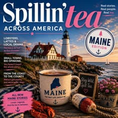 Spillin Tea Across America: Maine