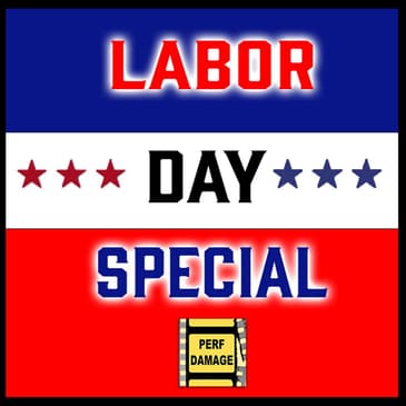 Labor Day Special | Episode 4