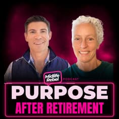 What To Do After You Retire - Finding Purpose & Peace of Mind