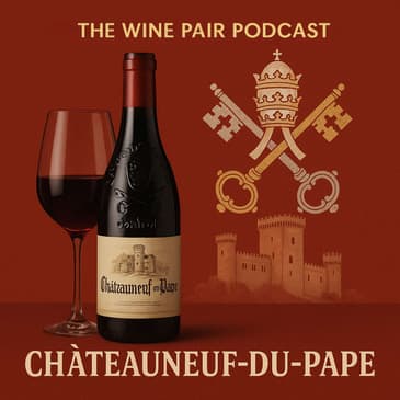 WTF is Châteauneuf-du-Pape? (A wine with a direct line to the Pope)