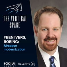 #105 Ben Ivers, Boeing: Airspace modernization