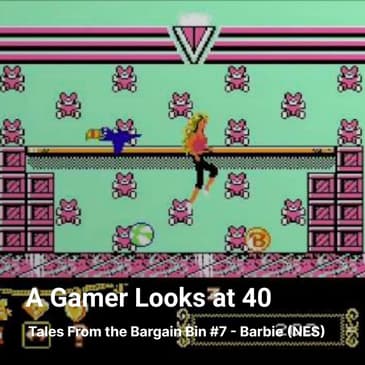 Tales From the Bargain Bin #7 - Barbie (NES)