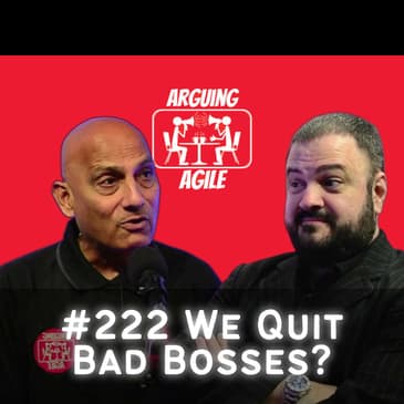 AA222 - People Don't Quit Jobs, They Quit Bosses - Or Do They?