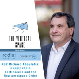 #92 Richard Aboulafia: Supply chain bottlenecks and the New Aerospace Order