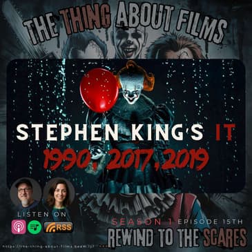 Stephen King’s IT - Breaking Down the Miniseries, Movies, and the Upcoming Welcome to Derry