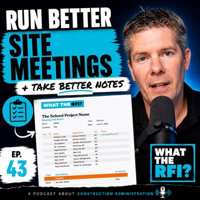 Construction Meeting Notes: How to Run Better Site Meetings