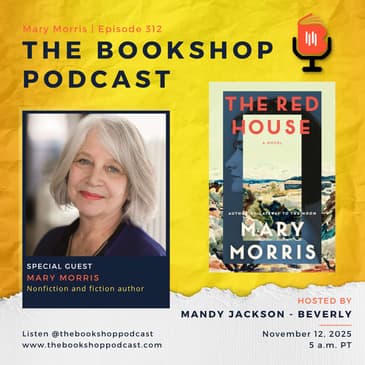 Mary Morris On Maternal Mystery, War Shadows, And Artful Truths