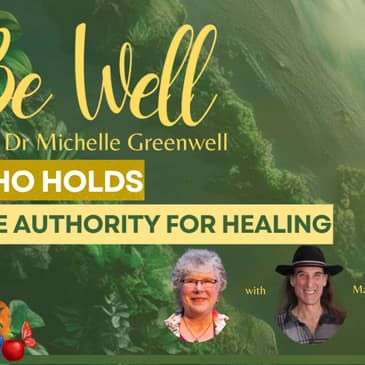 Who Holds the Authority for Healing?
