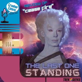 Ep: 091 The Last One Standing | Review Star Trek: Enterprise "Cease Fire"