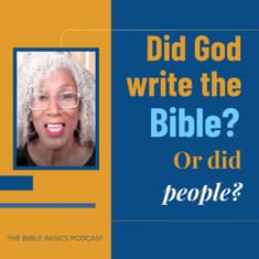 Did God Write the Bible? Or Did People?