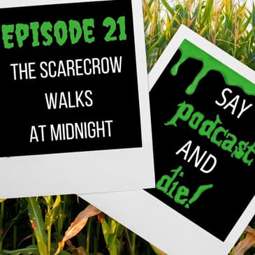 S01E21 - The Scarecrow Walks at Midnight (Goosebumps #20)