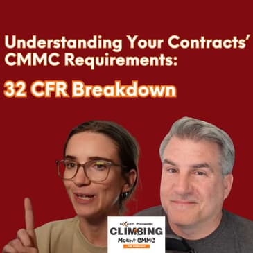 Understanding Your Contracts' CMMC Requirements: A 32 CFR Breakdown