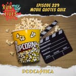 RFYL 229: Movie Quotes Quiz #2