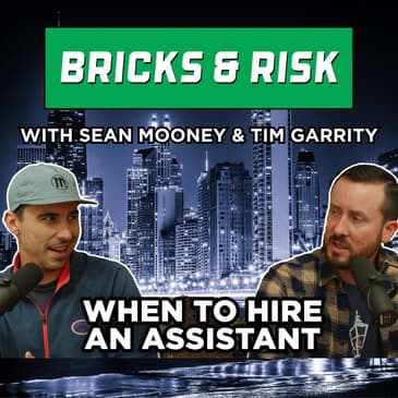 Episode #15: When To Hire An Assistant