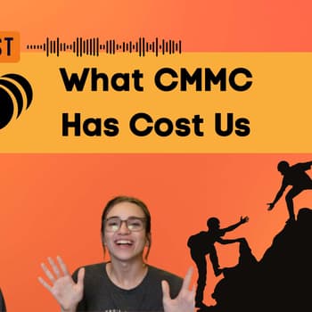 How Much Has CMMC Cost Us?