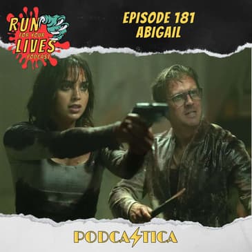 Run For Your Lives Podcast Episode 181: Abigail