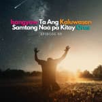 Isangyaw Ta Ang Kaluwasan Samtang Naa pa Kitay Oras