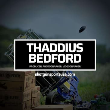 Thaddius Bedford: Producer, Photographer, Videographer
