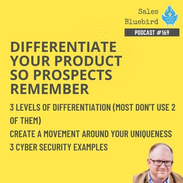 169: Differentiate your product so prospects remember