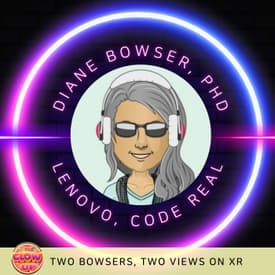 Two Bowsers, Two Views on XR - Dr. Diane Bowser, PhD
