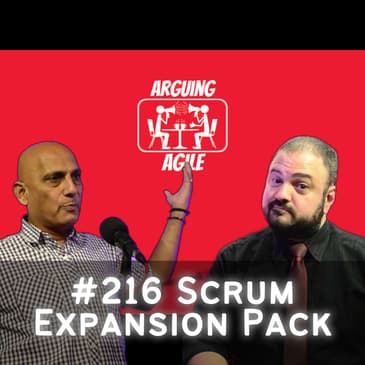 AA216 - New Scrum Guide Expansion: Revolutionary Update or Unnecessary Complexity?