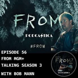 56 FROM MGM+ : Season 3 Preview Breakdown with Bob Mann