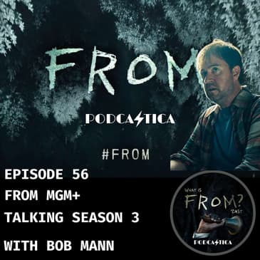 56 FROM MGM+ : Season 3 Preview Breakdown with Bob Mann