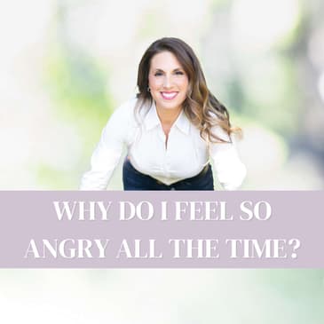 Why Am I So Angry? Finding Healing and Compassion Beneath the Rage