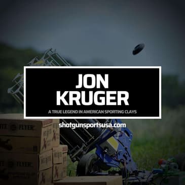 Jon Kruger: A True Legend in American Sporting Clays