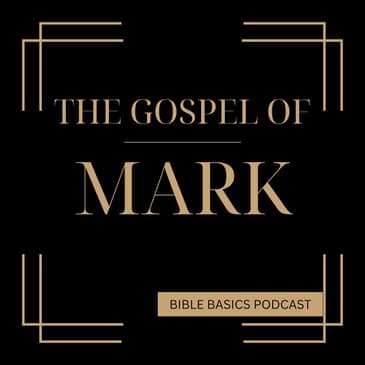 The Gospel of Mark: The Fast-Paced Story of Jesus