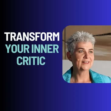 Authentic Leadership: Transform Your Inner Critic and Embrace Self-Discovery