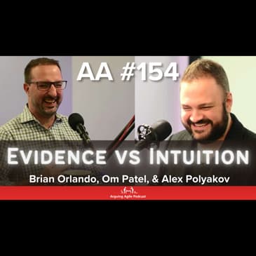AA154 - Intuition vs Evidence (with CEO and Founder: Alex Polyakov)