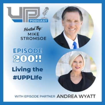 Episode 200: Living the #UPPLife