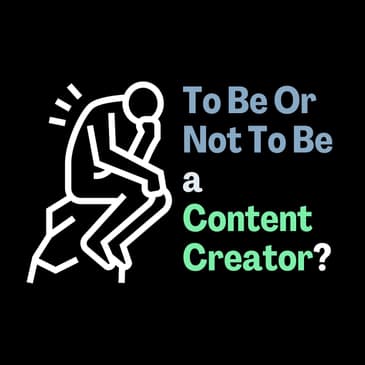 To Be or Not to Be a Content Creator?