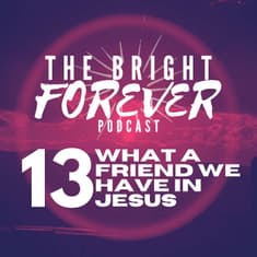 What a Friend We Have in Jesus