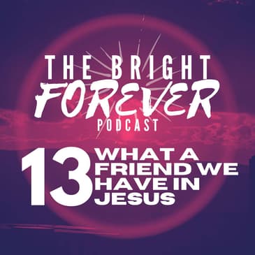 What a Friend We Have in Jesus