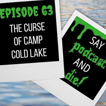S01E63 - The Curse of Camp Cold Lake (Goosebumps #56)