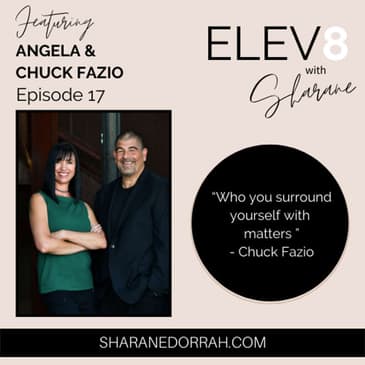 Angela and Chuck Fazio ON: Creating Multiple Opportunities For Building Wealth