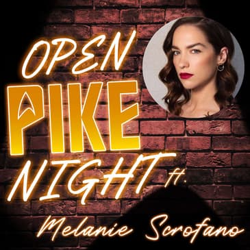 We're Going Off-Pike - Melanie Scrofano on the OPN Stage!