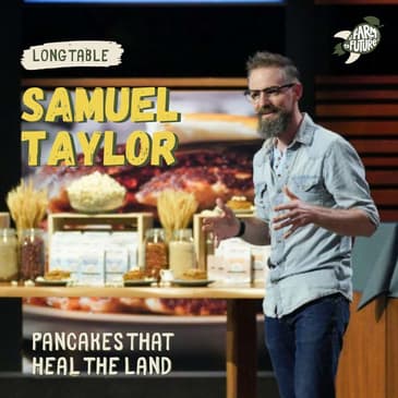 Pancakes that heal the land —&nbsp;Samuel Taylor