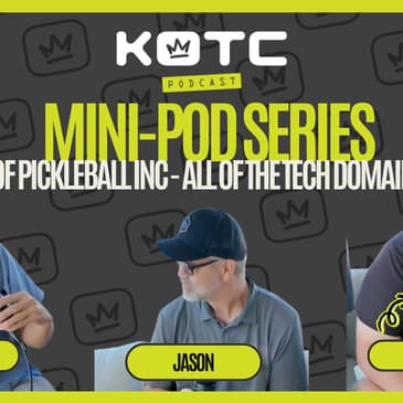 MINI POD SERIES | JASON - The CTO of Pickleball Inc