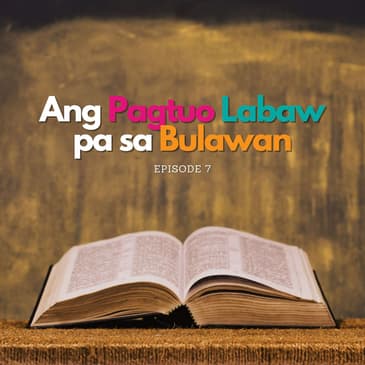 Kinabuhing Kristohanon: Ang Pagtuo Labaw pa sa Bulawan