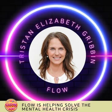 Flow Helps Solve the Mental Health Crisis - Tristan Elizabeth Gribben